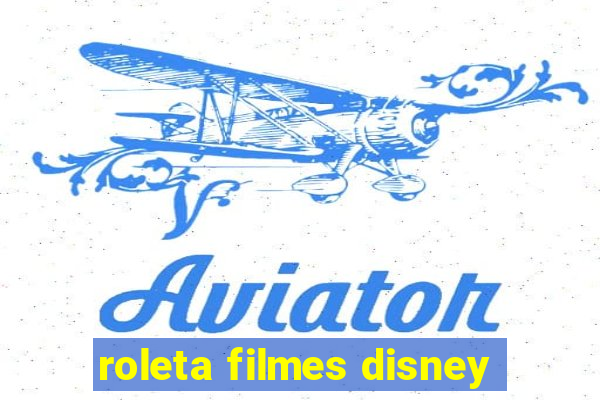 roleta filmes disney